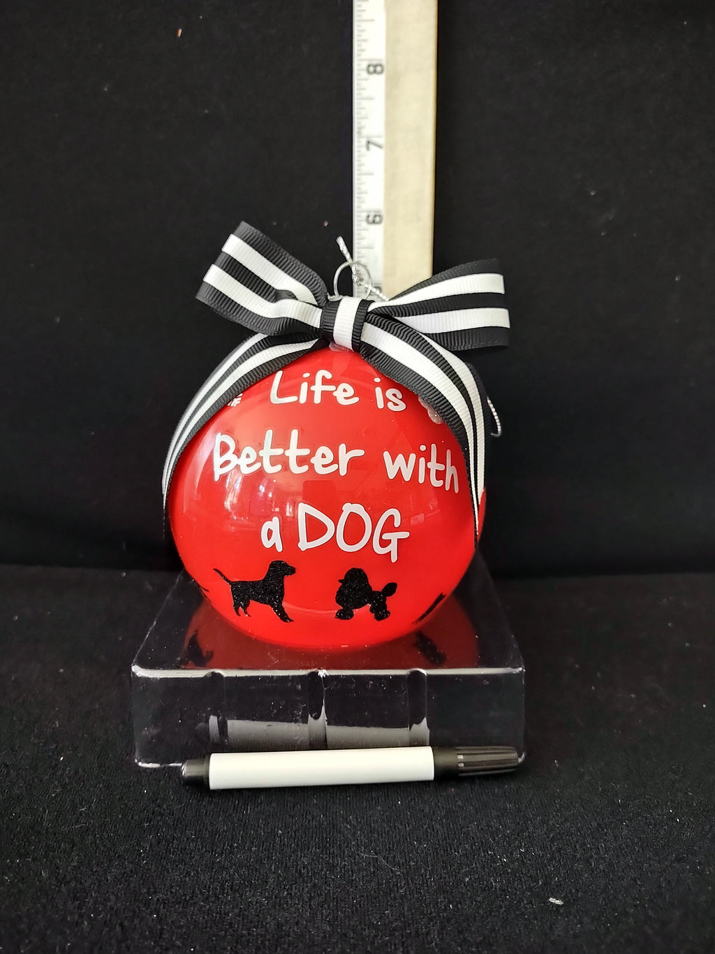 Christmas Life Is Better With A Dog 2016 Ornament Personalize Marker (Lot 3805