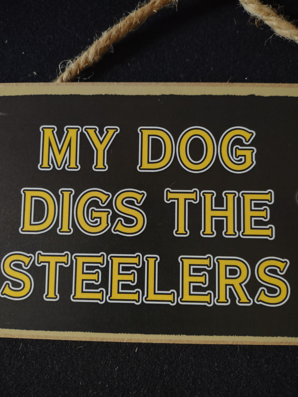 Steeler Fan 10X5" Plague My Dog Digs the Steelers (Lot 4527)